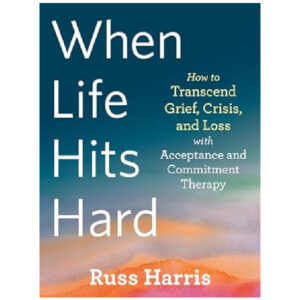 When Life Hits Hard Book